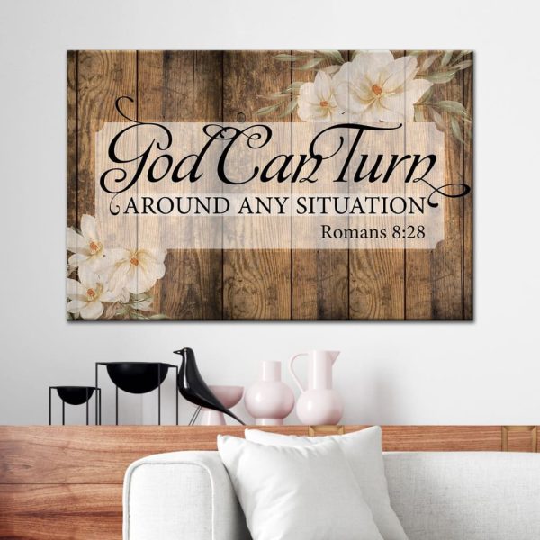 God Can Turn Around Any Situation Canvas Art Christian Canvas Gallery Painting Wrapped Canvas