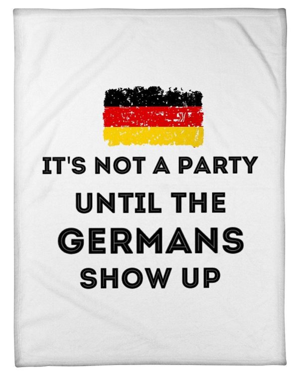 It's Not A Party Until The Germans Show Up Fleece Blanket - Image 5